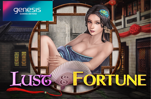Lust & Fortune